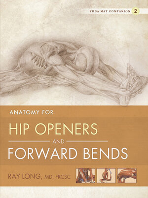 cover image of Anatomy for Hip Openers and Forward Bends: Yoga Mat Companion 2